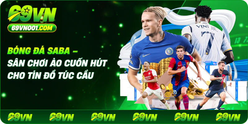 Bóng đá saba – Sân chơi ảo cuốn hút cho tín đồ túc cầu