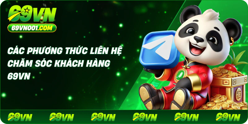 Các phương thức liên hệ chăm sóc khách hàng 69vn
