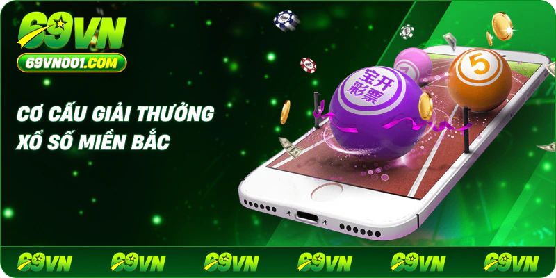 Cơ cấu giải thưởng xổ số miền Bắc