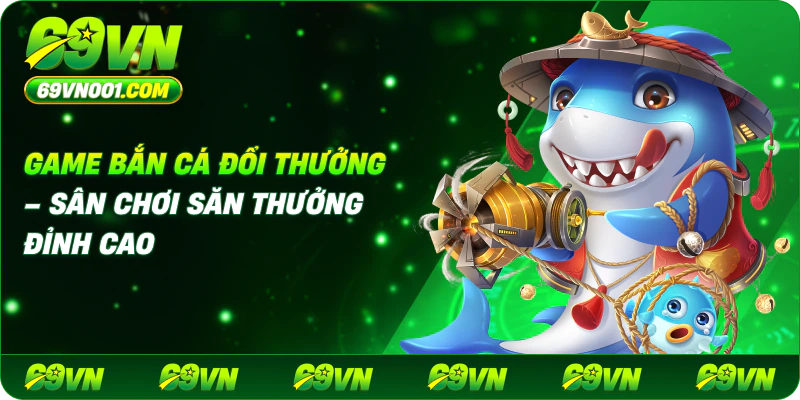 Game Bắn Cá Đổi Thưởng – Sân Chơi Săn Thưởng Đỉnh Cao