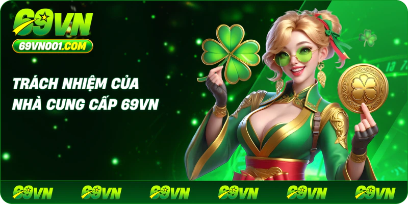Trách nhiệm của nhà cung cấp 69VN